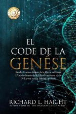 Le Code de la Gen?se: Révéler l'ancien chemin de la liberté intérieure (The Genesis Code)