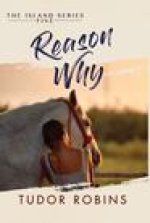 Reason Why: A sweet summer romance featuring true friends and true love