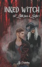 Inked Witch: (et Lilith face ? Lucifer) TOME 4