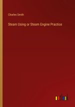 Steam Using or Steam Engine Practice