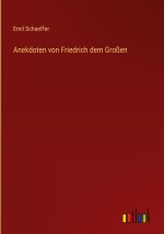 Anekdoten von Friedrich dem Großen