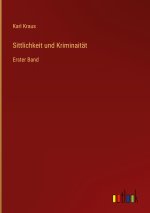 Sittlichkeit und Kriminaität