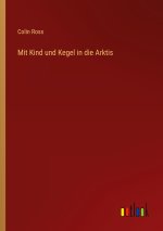 Mit Kind und Kegel in die Arktis