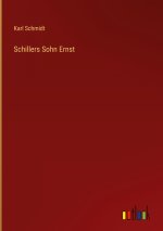 Schillers Sohn Ernst