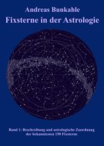 Fixsterne in der Astrologie Band 1