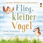 Flieg, kleiner Vogel.     ,                  . Spielerisch Deutsch lernen