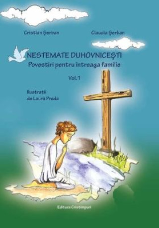 Nestemate duhovnicesti vol. 1: Romanian Edition