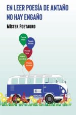 En leer poesía de anta?o no hay enga?o