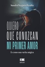 Quiero que conozcan mi primer amor: Es como una varita mágica