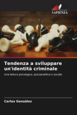 Tendenza a sviluppare un'identit? criminale