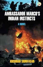 Ambassador Marco's Indian Instincts