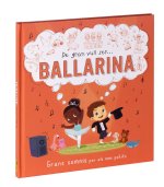 De gran vull ser-- ballarina
