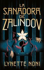 Sanadora de Zalindov, La