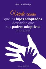 Veinte Cosas Que Los Hijos Adoptados Desearían Que Sus Padres Adoptivos Supiesen