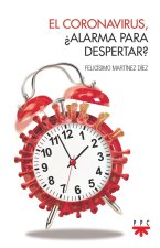 El coronavirus, ?alarma para despertar?