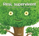 Resi, supervivent