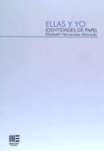 ELLAS Y YO. IDENTIDADES DE PAPEL