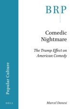 Comedic Nightmare: The Trump Effect on American Comedy