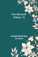 Guy Deverell (Volume 1)