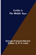 Guilds in the Middle Ages