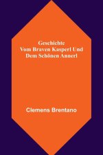 Geschichte vom braven Kasperl und dem schönen Annerl