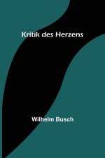 Kritik des Herzens
