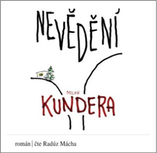 Milan Kundera Nevědění