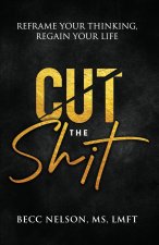Cut the Shit