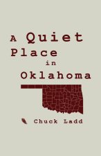 A Quiet Place in Oklahoma