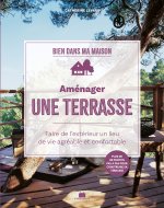 J'aménage ma terrasse et mon jardin