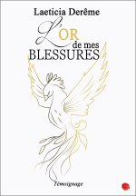 L'or de mes blessures