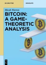 Bitcoin: A Game Theoretic Analysis