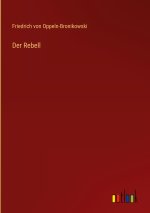 Der Rebell