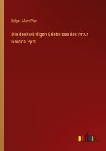 Die denkwürdigen Erlebnisse des Artur Gordon Pym