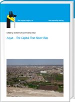 Asyut - The Capital That Never Was