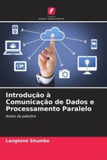 Introdução à Comunicação de Dados e Processamento Paralelo