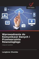 Wprowadzenie do Komunikacji Danych i Przetwarzania Równoleglego