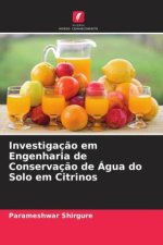 Investigação em Engenharia de Conservação de Água do Solo em Citrinos