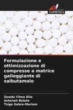 Formulazione e ottimizzazione di compresse a matrice galleggiante di salbutamolo