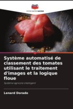 Syst?me automatisé de classement des tomates utilisant le traitement d'images et la logique floue