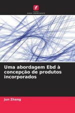 Uma abordagem Ebd ? concepç?o de produtos incorporados
