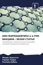 BIO-FARMACEVTIKA i m RNK VAKCINA : BELAYa STAT'Ya