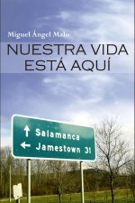 Nuestra vida está aquí