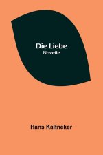 Die Liebe