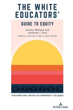 The White Educators' Guide to Equity