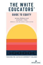 The White Educators' Guide to Equity