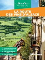Guide Vert Week&GO La route des vins d'Alsace