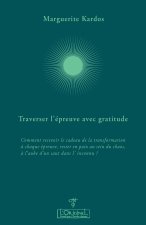 Traverser l'épreuve avec gratitude