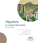 MIGRATIONS.  LE CREUSET CLERMONTOIS (XIXE-XXIE SIECLE)