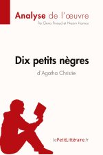 Dix petits n?gres d'Agatha Christie (Analyse de l'oeuvre)